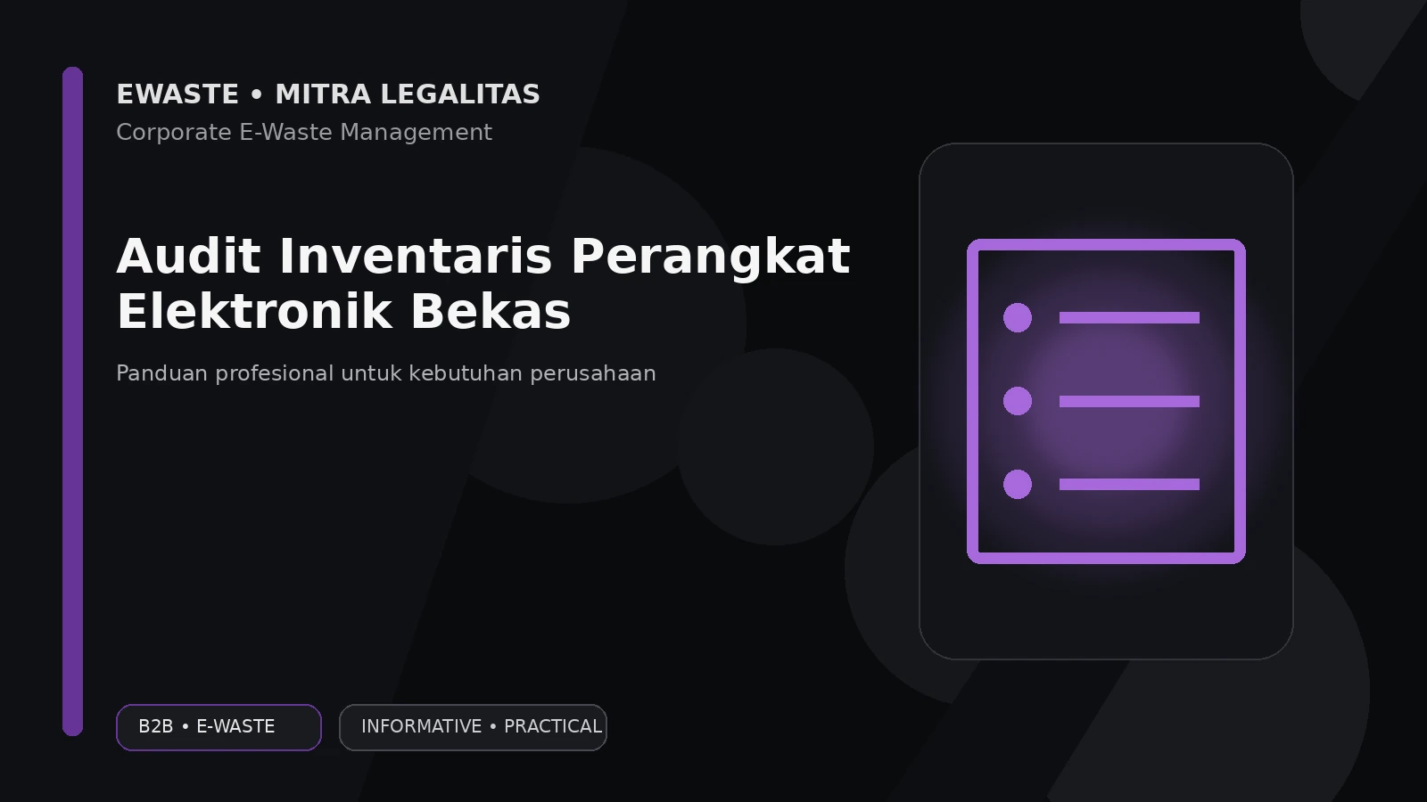 Audit Inventaris Perangkat Elektronik Bekas Sebelum Disposal
