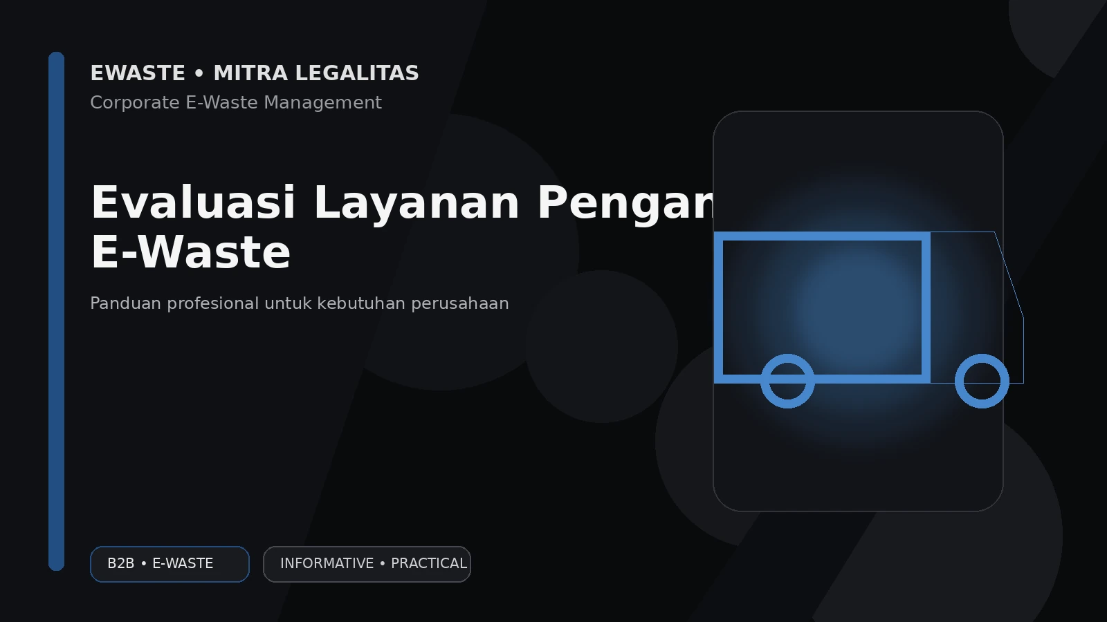 Evaluasi Layanan Pengangkutan E-Waste