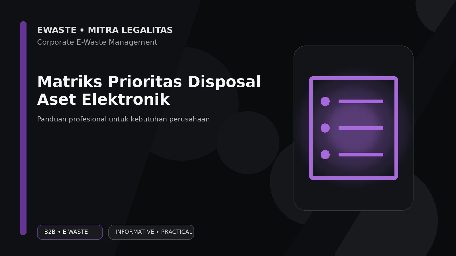 Matriks Prioritas Disposal Aset Elektronik Perusahaan