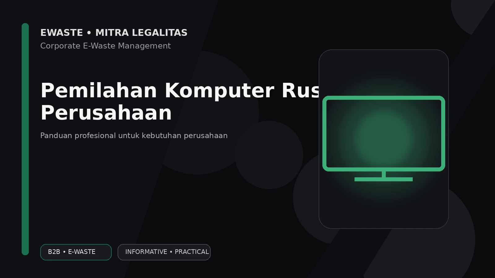 Pemilahan Komputer Rusak Perusahaan Sebelum Pengelolaan