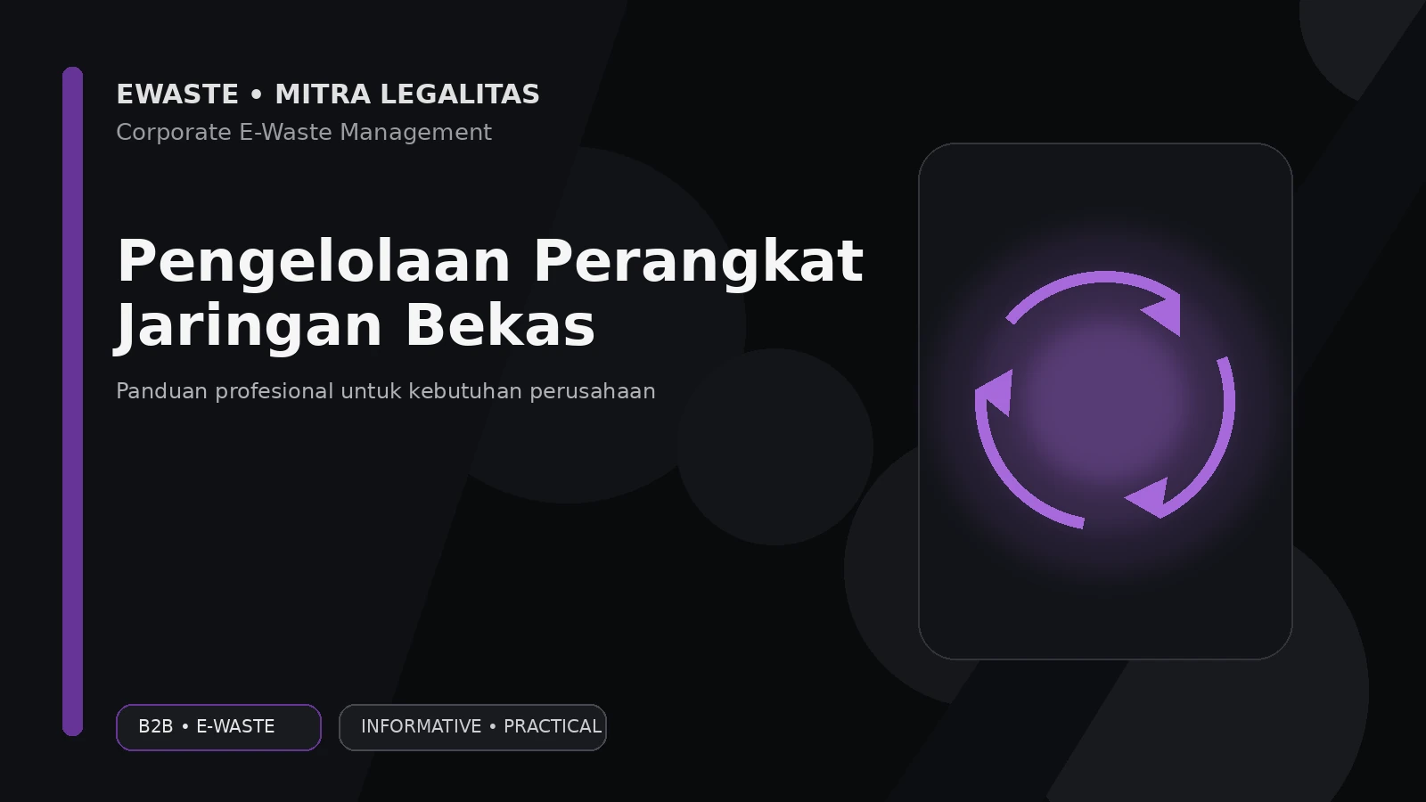 Pengelolaan Perangkat Jaringan Bekas Perusahaan