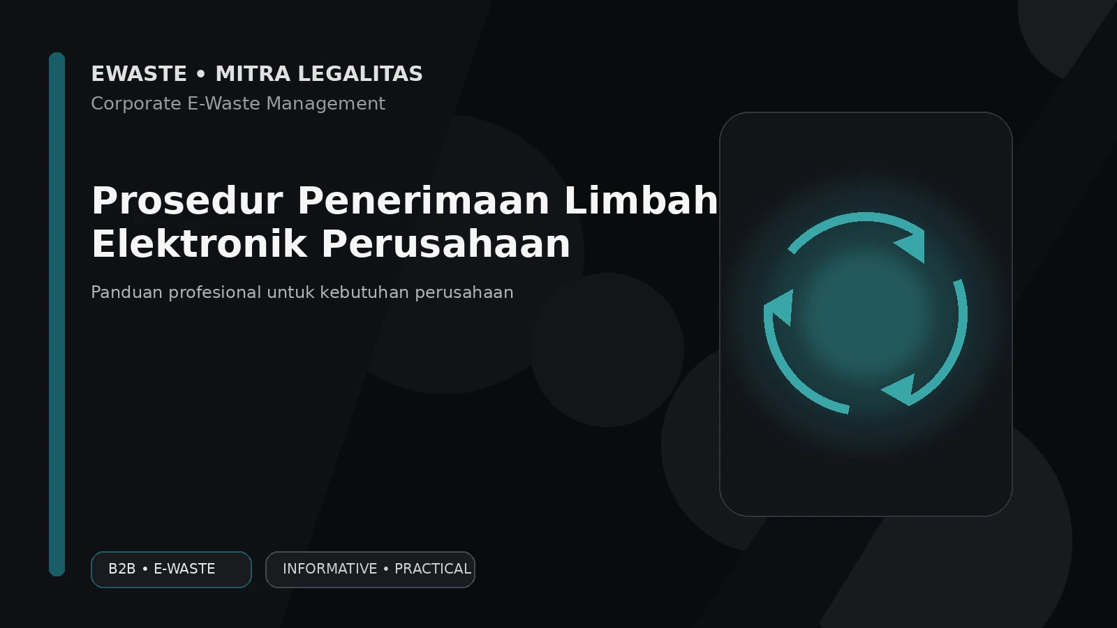 Prosedur Penerimaan Limbah Elektronik Perusahaan