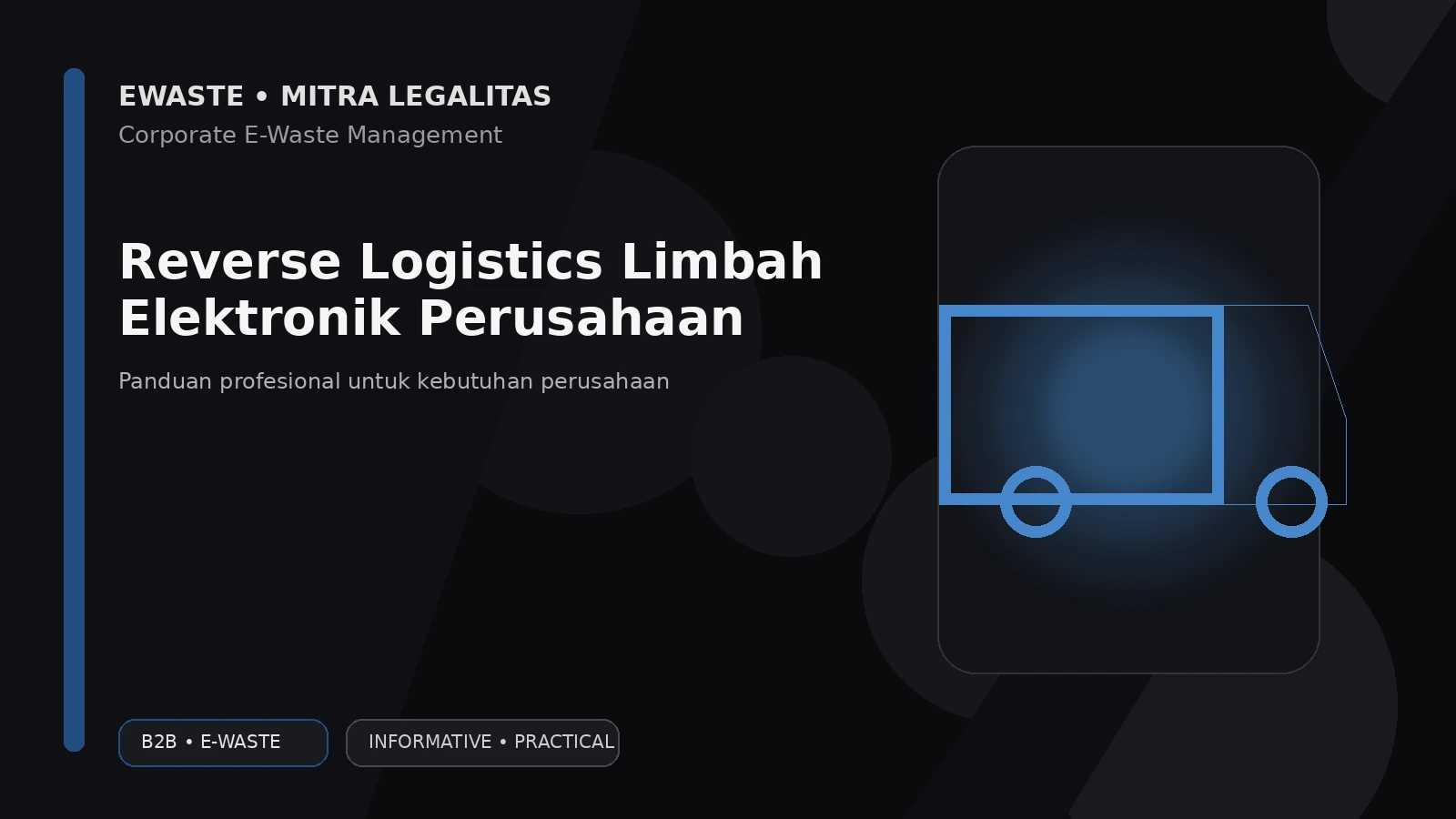 Reverse Logistics Limbah Elektronik Perusahaan